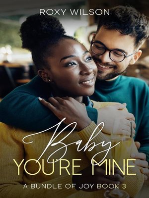 cover image of Baby, You're Mine